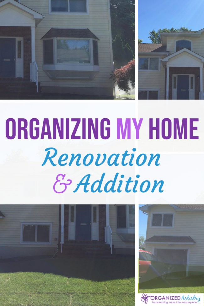 Organizing tips for preparing for a renovation and addition project. Organizing MY Home: Renovation and Addition | organizedartistry.com #renovationideas #homeadditions #organizemovetips