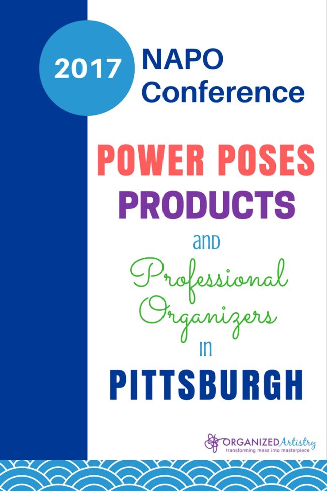 A peek into the place where Professional Organizers learn, exchange ideas and find inspiration. NAPO Conference 2017: Power Poses, Products, and Professional Organizers in Pittsburgh | organizedartistry.com