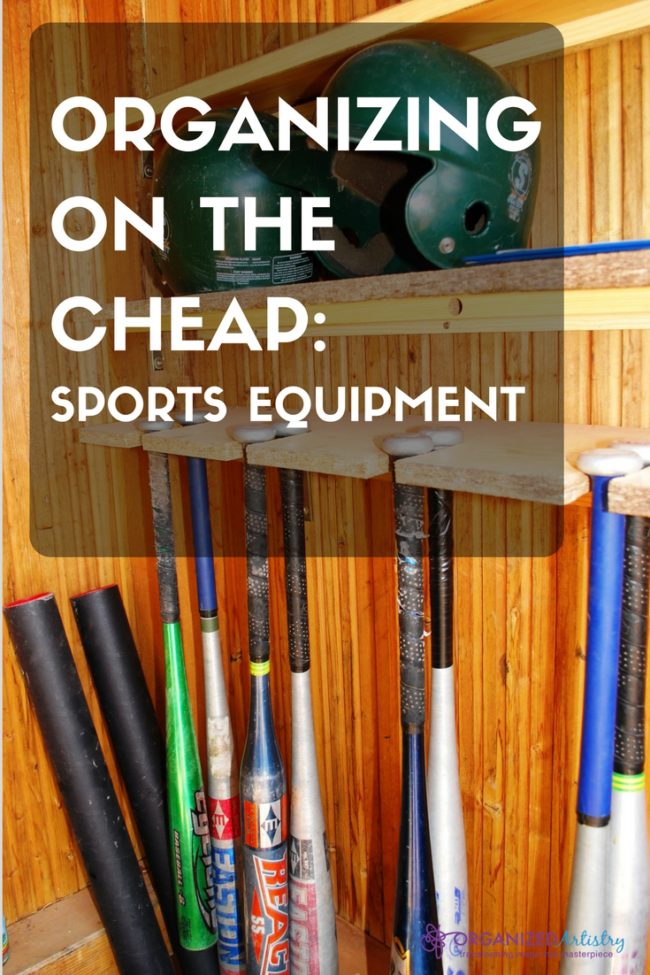 Money-saving products for organizing all that sports equipment. Organizing on the Cheap: Sports Equipment | organizedartistry.com