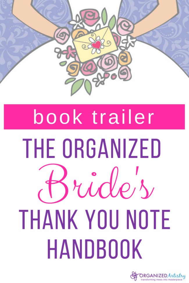 Write your wedding thank yo cards with ease with The Organized Bride's Thank You Note Handbook. Watch the book trailer to learn how! | organizedartistry.com #wedding #wedding thank you card #weddingthankyounote #bride