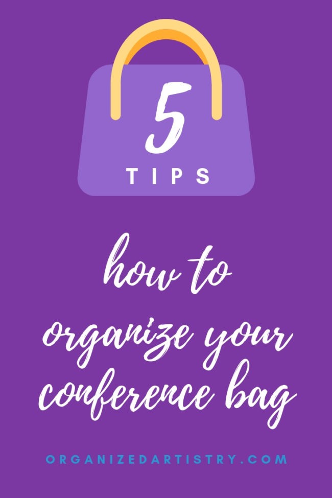 5 Tips: How to Organize Your Conference Bag | organizedartistry.com #conference #conferenceswag #conferenceoutfit 