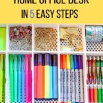 Organizing Your Home Office Desk in 5 Easy Steps | organizedartistry.com #homeoffice #homeofficedesk #professionalorganizer