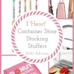 I 'Heart' Container Store Stocking Stuffers 2021 Edition | organizedartistry.com #containerstore #stockingstuffers #getorganizedforholidays