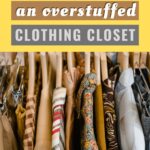 Home Organizer Case Study - An Overstuffed Clothing Closet | Organizedartistry.com #organizedcloset #howtoorganizecloset #clothingcloset