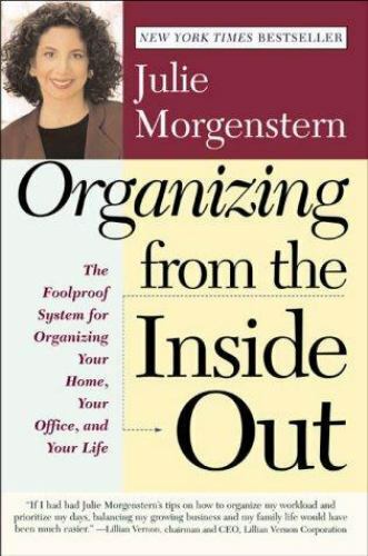 Organizing from the Inside Out by Julie Morganstern | Organizedartistry.com #womenshistorymonth #organizedartistry #organizingbook